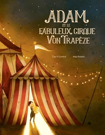 Box 5-9 ans : Adam et le fabuleux cirque Von Trapèze