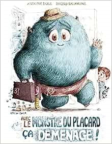 Box 5-9 ans : Avec le monstre du placard, ça déménage !