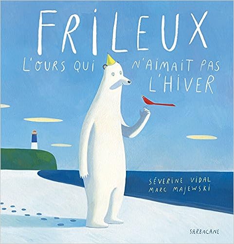 Box 2-4 ans : Frileux, l'ours qui n'aimait pas l'hiver
