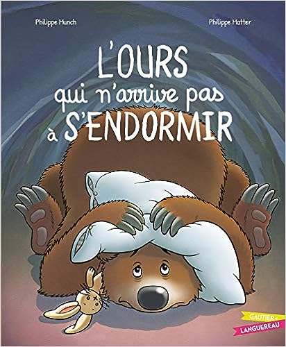 Box 5-9 ans : L'ours qui n'arrive pas à s'endormir