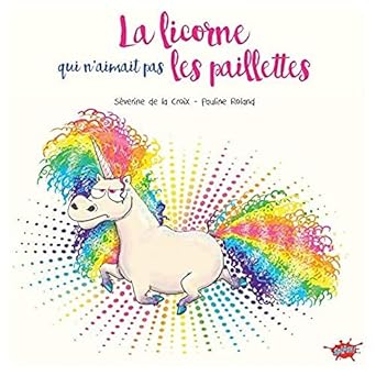 Box 5-9 ans : La licorne qui n'aimait pas les paillettes