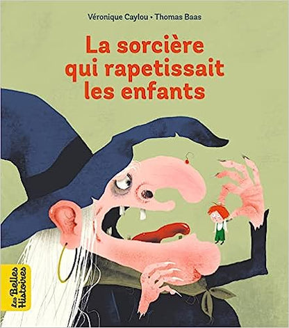 Box 5-9 ans : La sorcière qui rapetissait les enfants