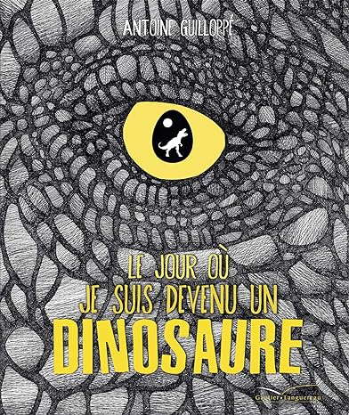 Box 5-9 ans : Le jour où je suis devenu un dinosaure