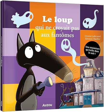 Box 2-4 ans : Le loup qui ne croyait pas aux fantômes