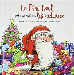 Box 5-9 ans : Le Père Noël qui n'aimait pas les cadeaux