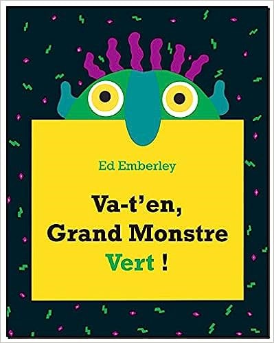 Box 2-4 ans : Va-t-en, Grand Monstre Vert !