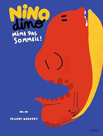 Box 2-4 ans : Ninodino, même pas sommeil !