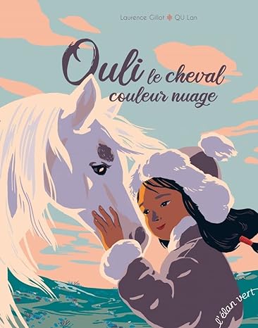 Box 5-9 ans : Ouli, le cheval couleur nuage