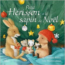 Box 2-4 ans : Petit Hérisson et le sapin de Noël