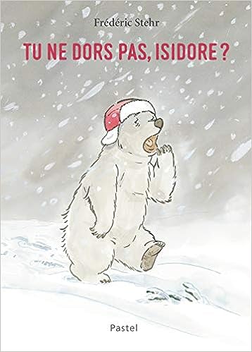 Box 5-9 ans : Tu ne dors pas, Isidore ?
